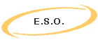 E.S.O.