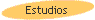 Estudios